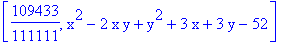 [109433/111111, x^2-2*x*y+y^2+3*x+3*y-52]